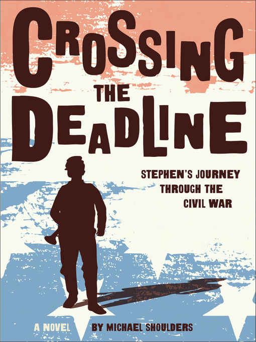 Title details for Crossing the Deadline by Michael Shoulders - Available